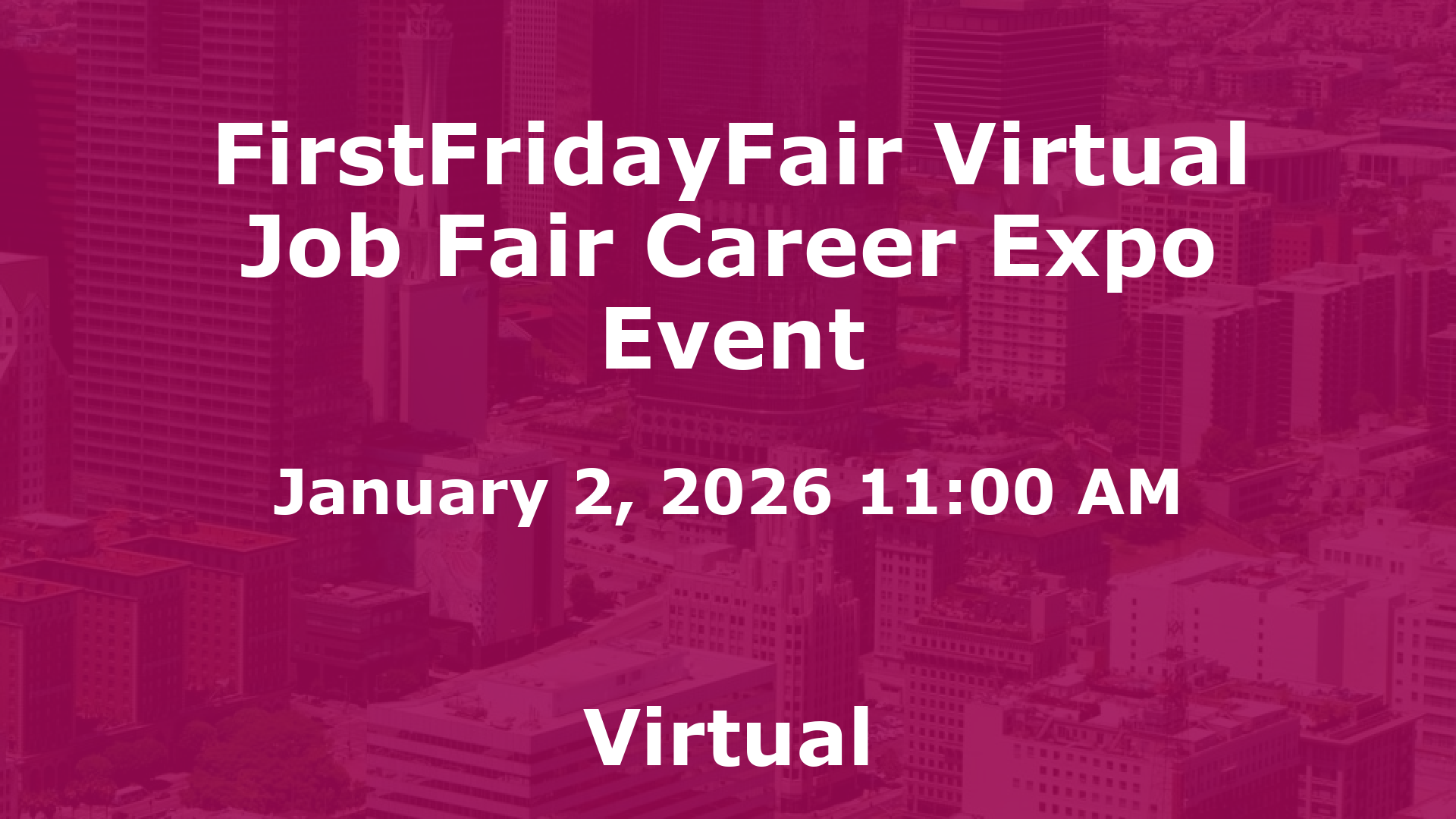 FirstFridayFair Virtual Job Fair Career Expo Event event image